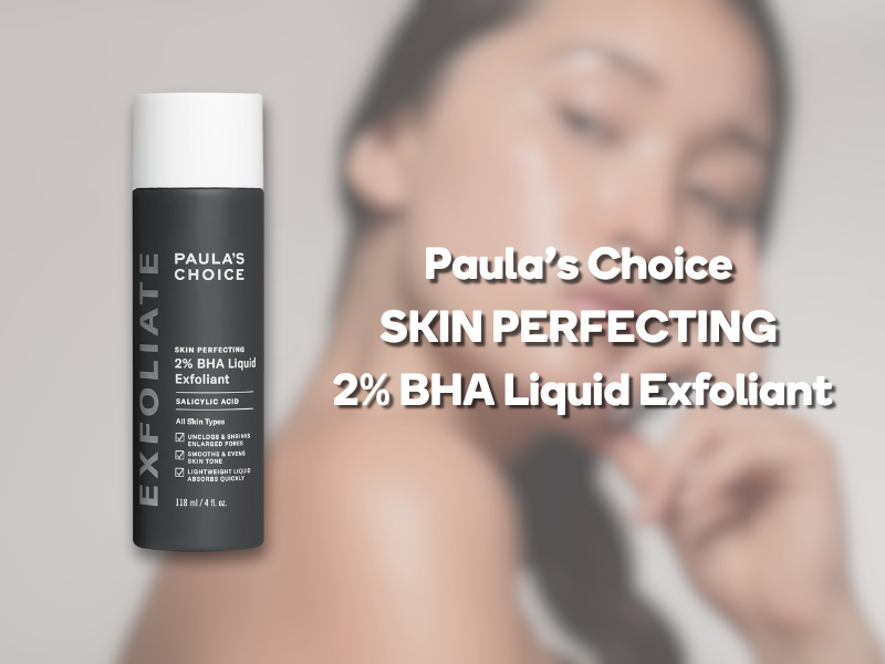Paula's Choice 2% BHA Liquid Exfoliant bottle displayed against a blurred background
